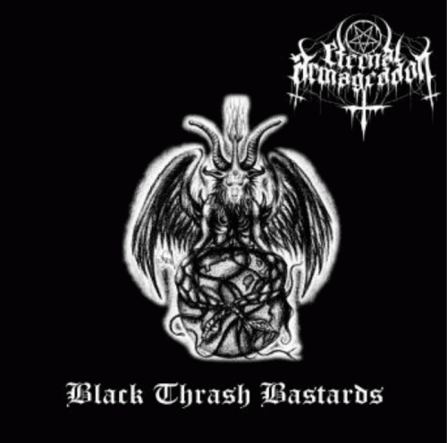 Eternal Armageddon : Black Thrash Bastards